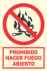 señal fotoluminiscente prohibido hacer fuego abierto